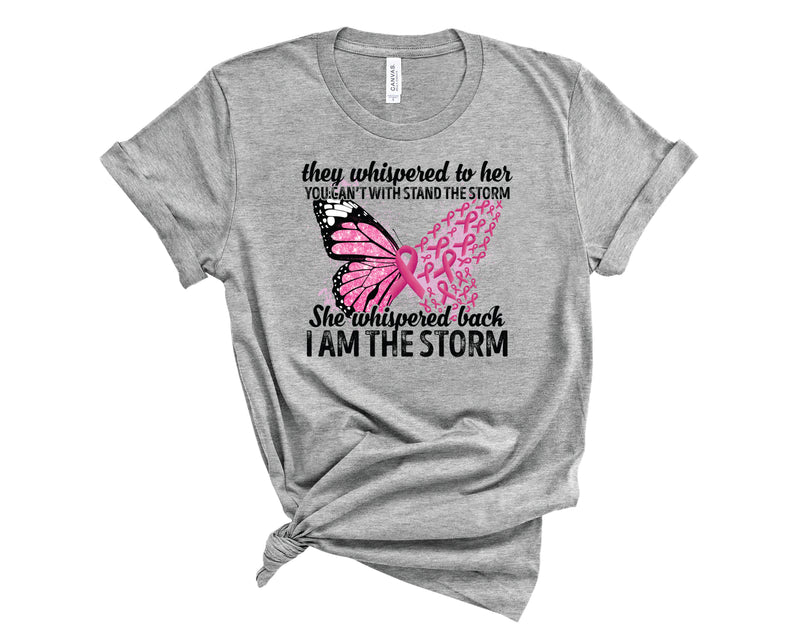 Breast Cancer She Whispered I Am The Storm- Transfer