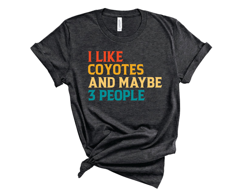 I Like Coyotes And Maybe 3 People - Transfer