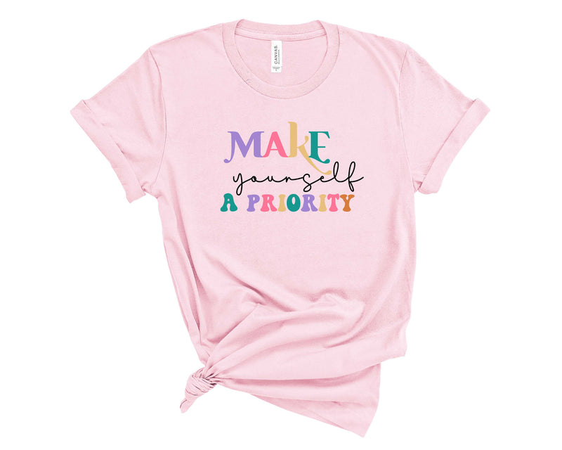 Make yourself a priority - Graphic Tee