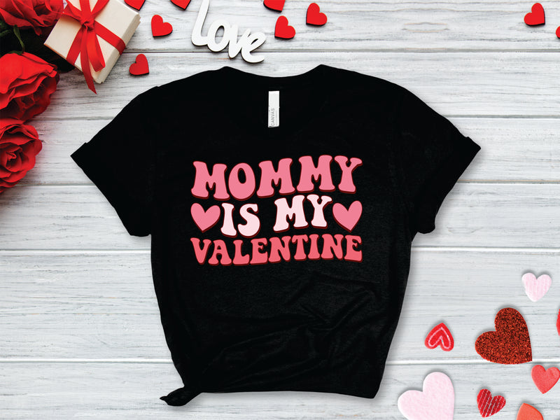 Mommy Is My Valentine Retro - Transfer