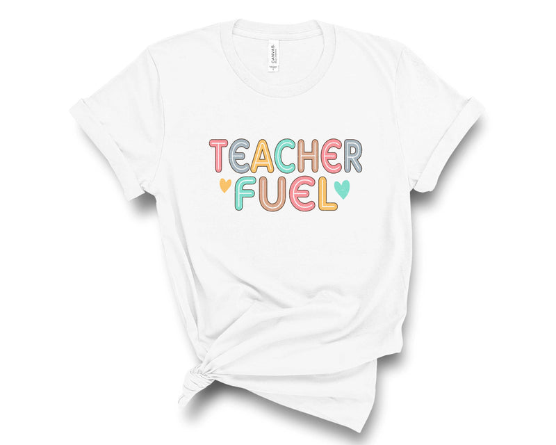 Teacher Fuel - Graphic Tee