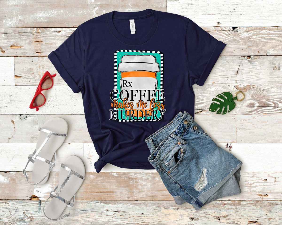Coffee makes me less murdery - Transfer