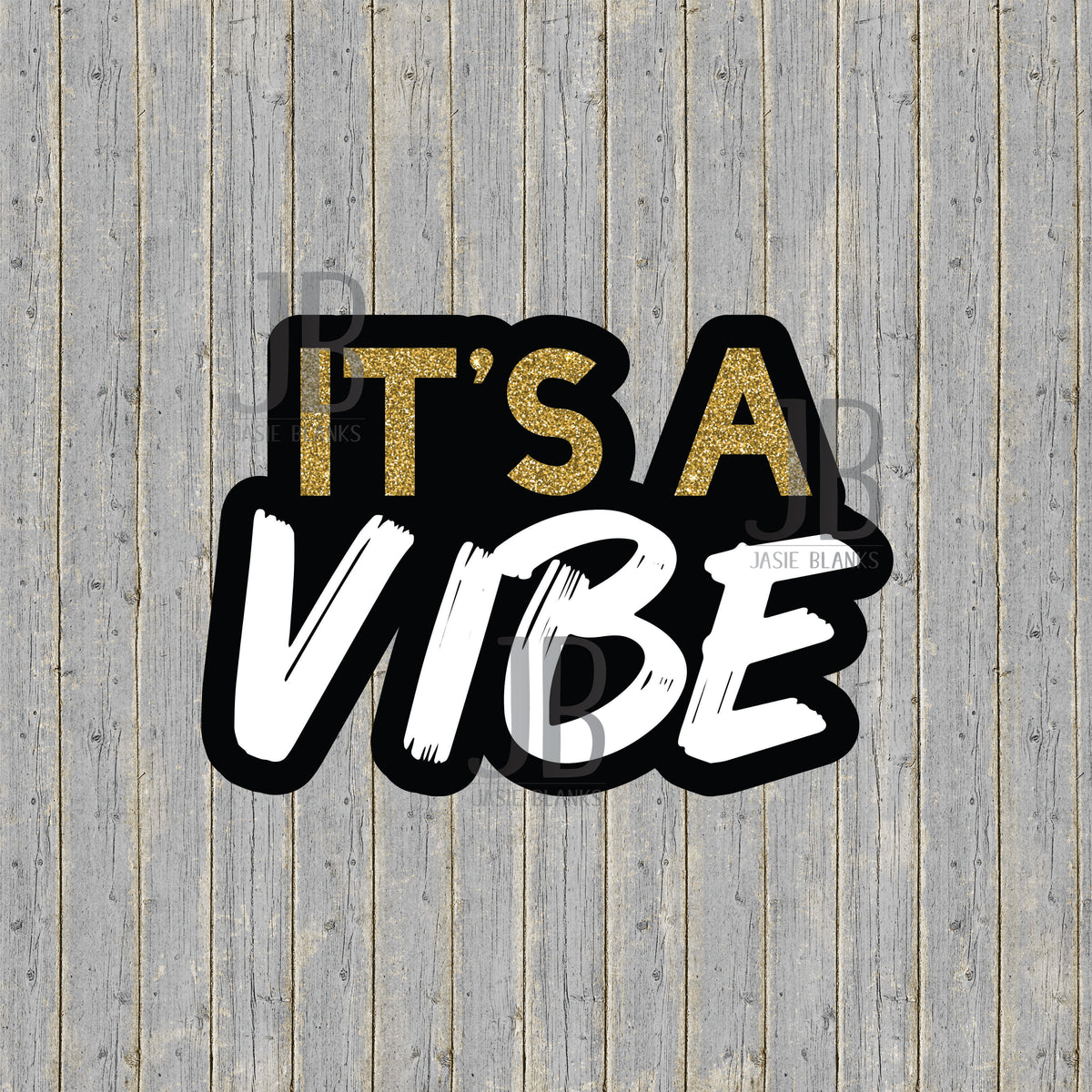 It's A Vibe Photo Prop