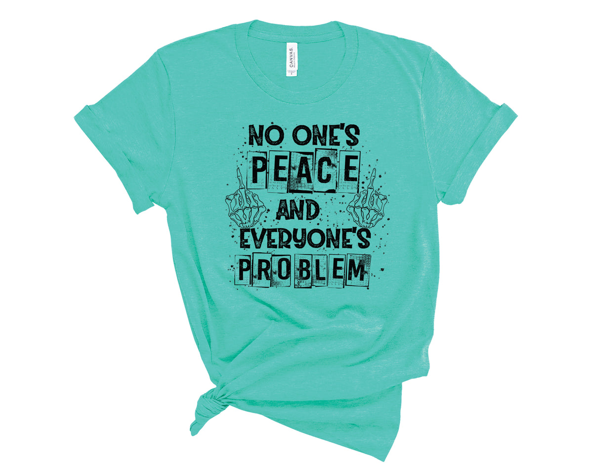 No Ones Peace & Everyone's Problem - Transfer