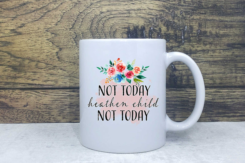 Ceramic Mug - Not today heathen