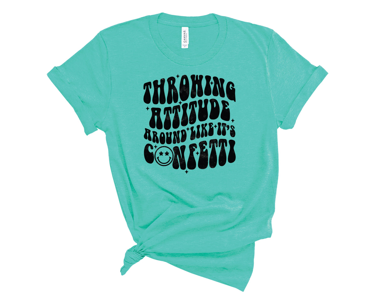 Throwing Attitude Like Confetti Retro - Transfer