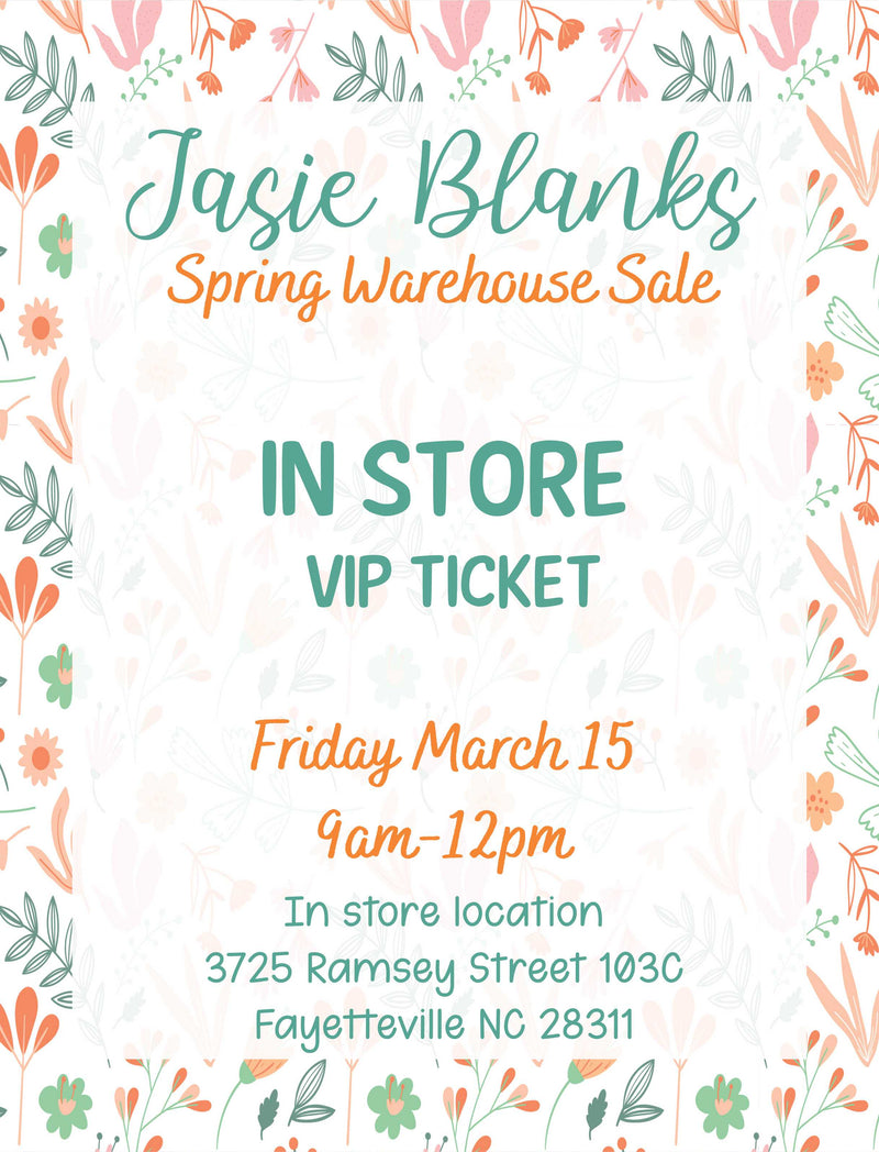 IN STORE Spring Warehouse Sale VIP Ticket March 15 2024 Friday - 9AM - 12PM