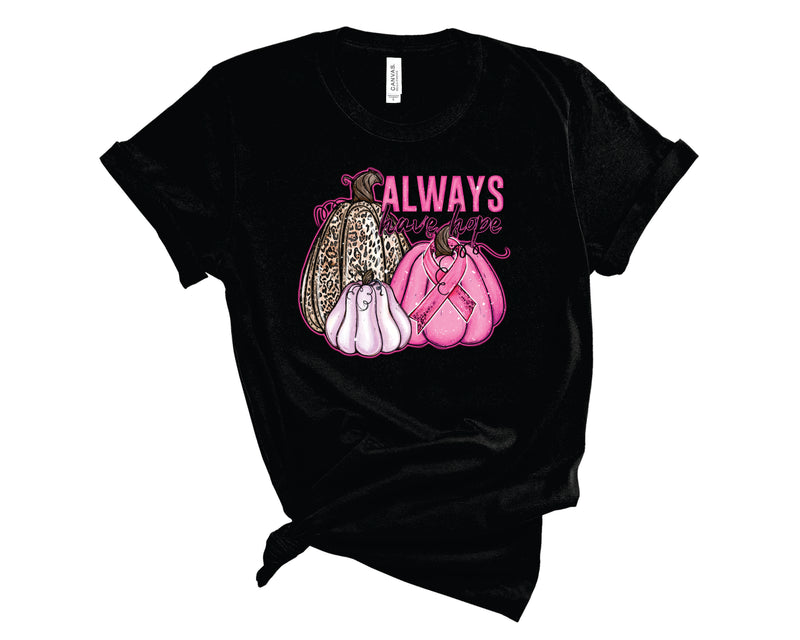 Always Have Hope Breast Cancer Pumpkin - Graphic Tee