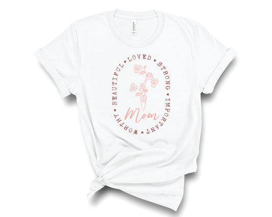 Beautiful Loved Strong Mom - Transfer