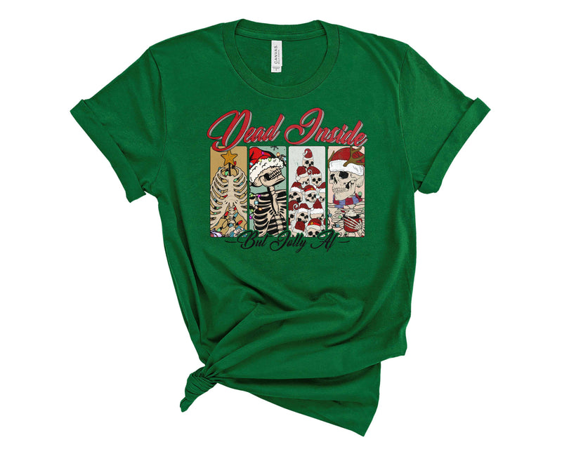 Dead Inside But Jolly AF (Short Sleeve) - Graphic Tee