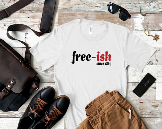 Freeish Since 1865 - Transfer