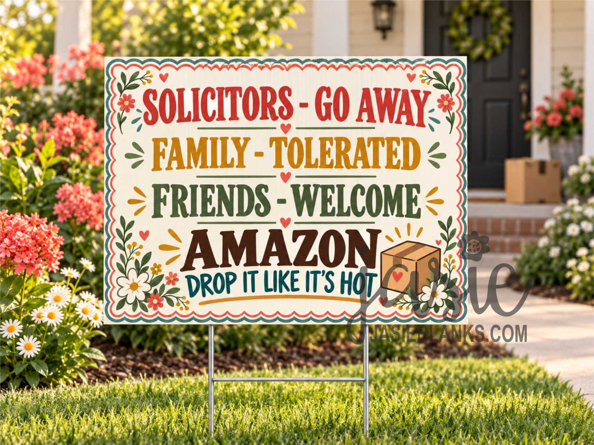 Friends Family Amazon 1 - Yard Sign