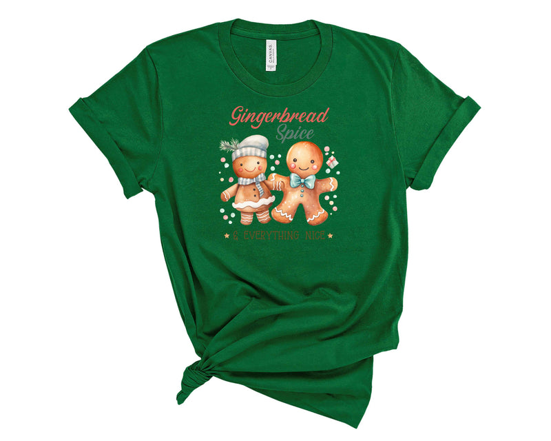 Gingerbread Spice And Everything Nice   - Graphic Tee
