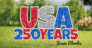 USA 250 Years - Yard Sign