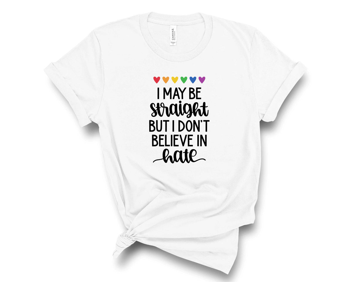 I May Be Straight But I Don't Believe In Hate- Transfer