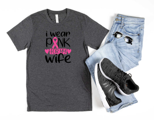 I Wear Pink For My Wife -Transfer