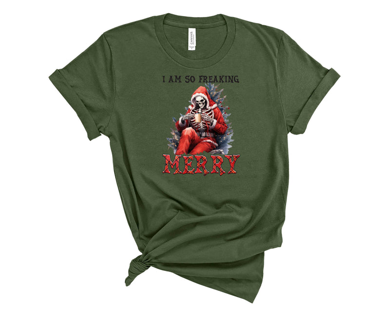 I'm So Freaking Merry - Graphic Tee