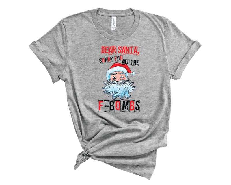 Santa Sorry For All The F Bombs  - Graphic Tee
