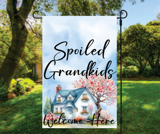 Spoiled Grandkids Welcome Here Cottage Garden Flag
