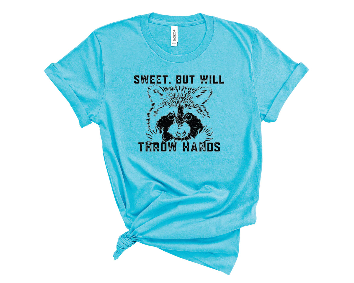 Sweet But WIll Throw Hands- Transfer