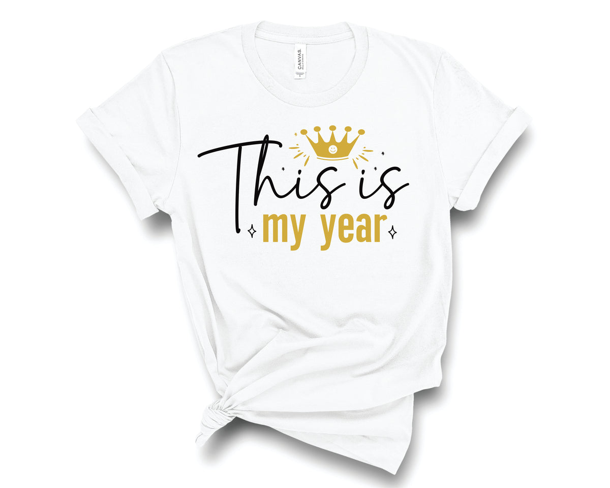 This Is My Year Crown - Transfer