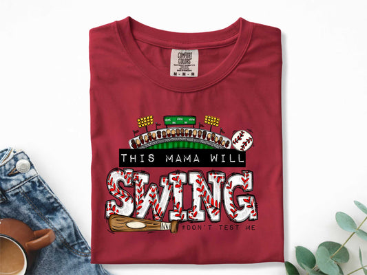 This Mama Will Swing Don't Test Me Baseball- Transfer