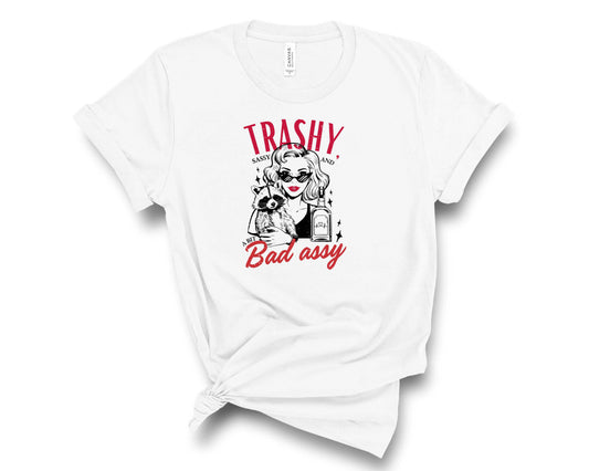 Trashy Sassy Bad Assy - Transfer