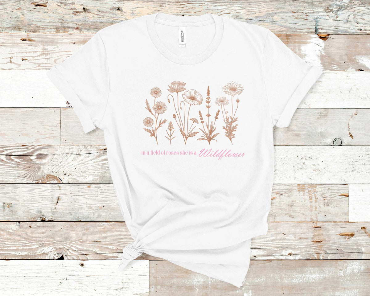In A Field of Roses She Is A Wildflower- Transfer