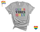 Queer Vibes Only - Transfer