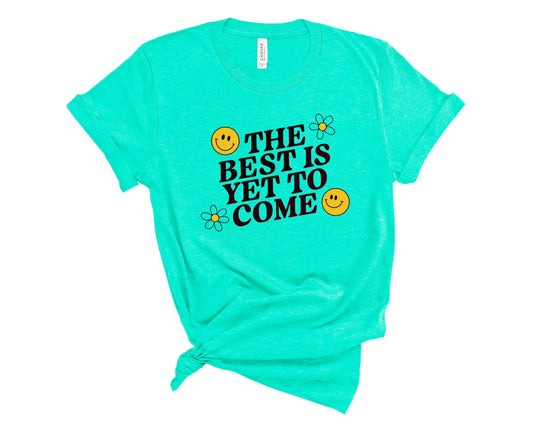 The Best Is Yet To Come - Transfer