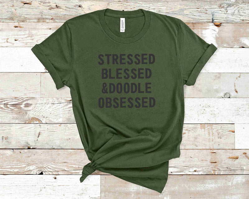 Graphic T-shirt-  Stressed Blessed Doodle Obsessed- Army Green