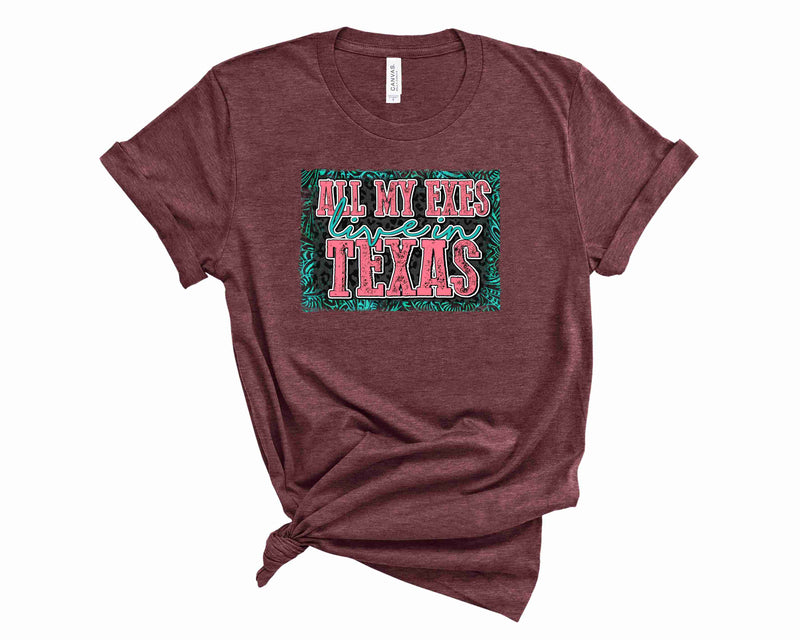 All my Exes live in Texas - Graphic Tee