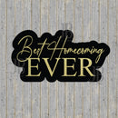 Best Homecoming Ever Photo Prop