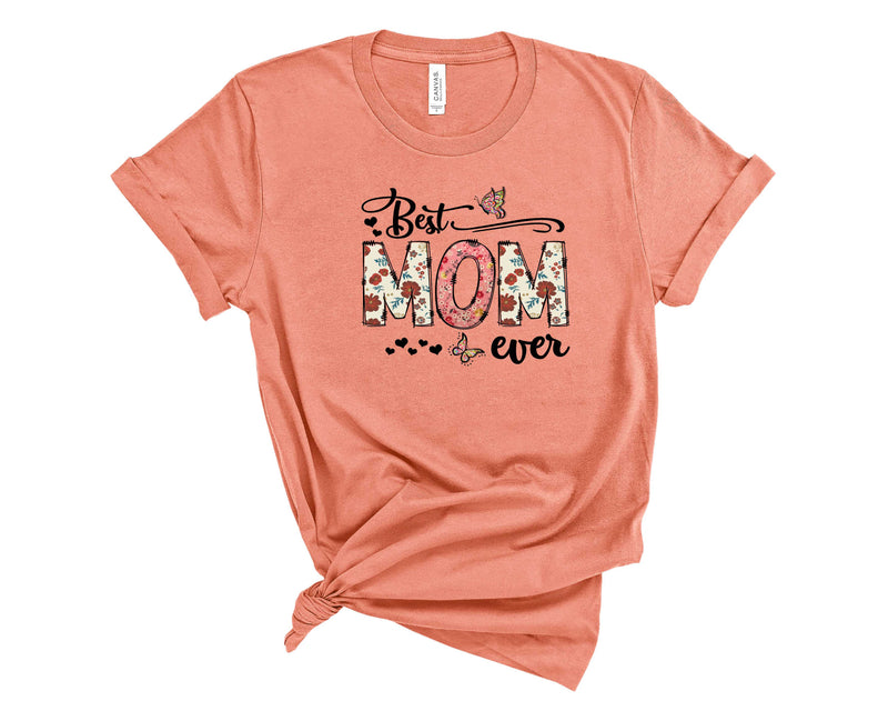 Best Mom Ever - Graphic Tee