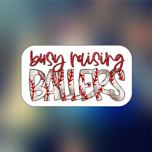 Busy Raising Ballers Baseball - Sticker