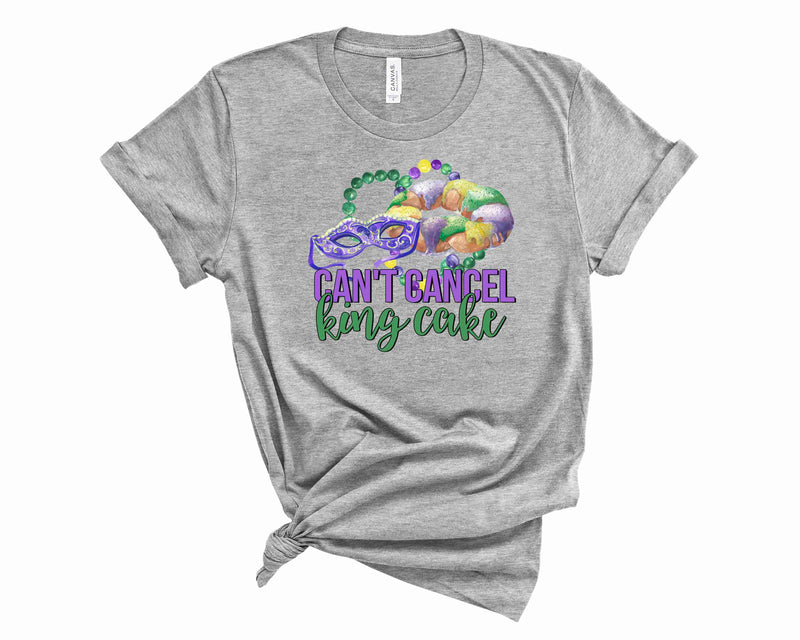 Can't cancel King Cake - Graphic Tee