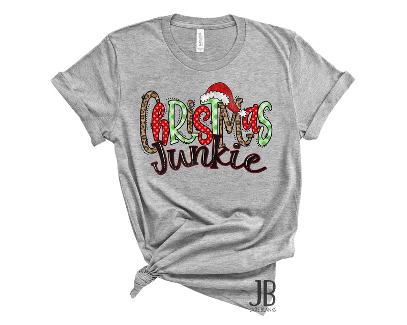 Christmas Junkie  - Graphic Tee