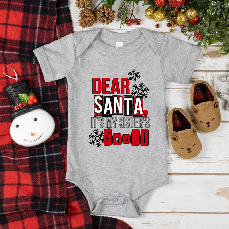Dear Santa, Its my sister's fault - Graphic Tee