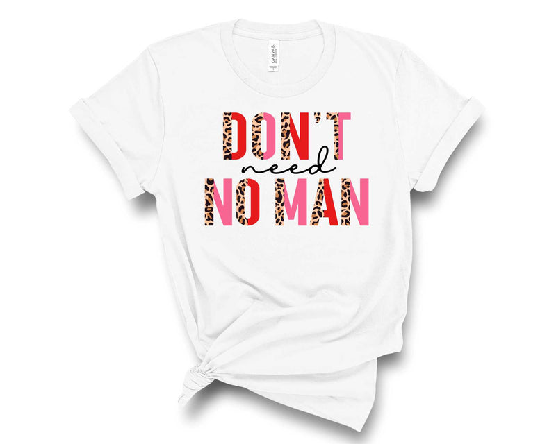 Don't Need No Man Half Leopard - Graphic Tee