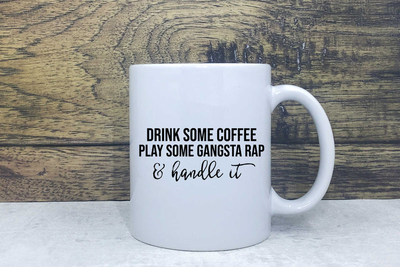 Ceramic Mug - Drink some coffee