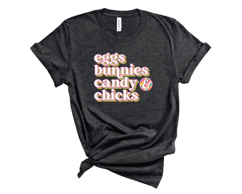 Eggs Bunnies Candy Chicks - Graphic Tee