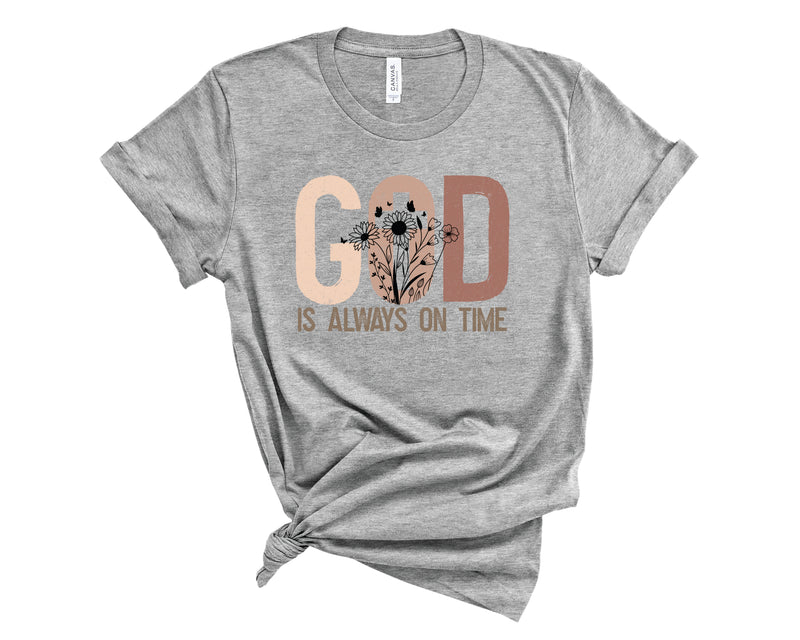 God Is Always On Time Floral - Graphic Tee