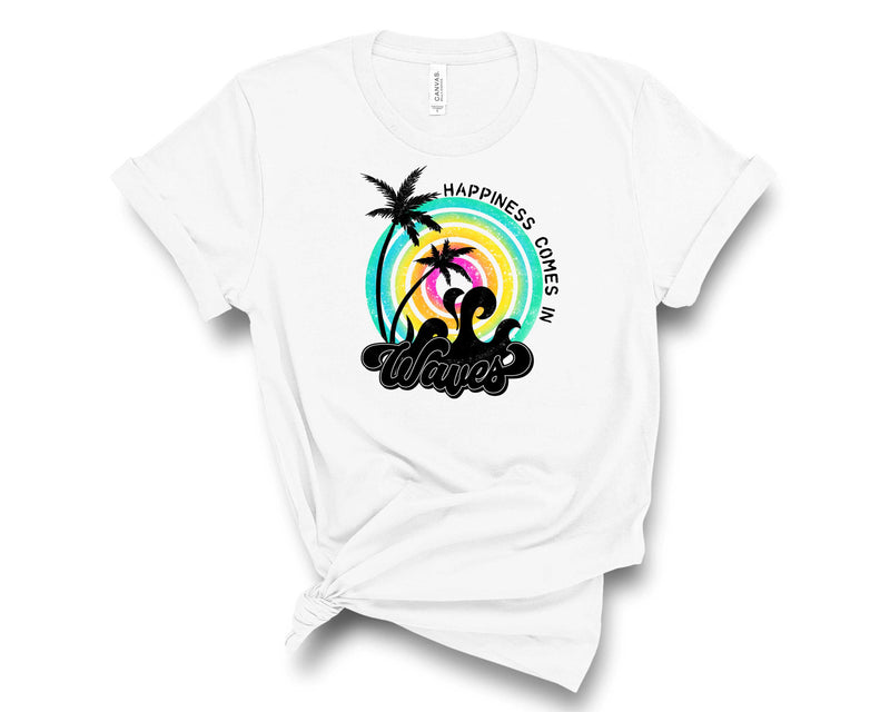Happiness Comes in Waves - Graphic Tee