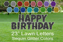 23"  Yard Sign Letters - HAPPY BIRTHDAY  - Sequin