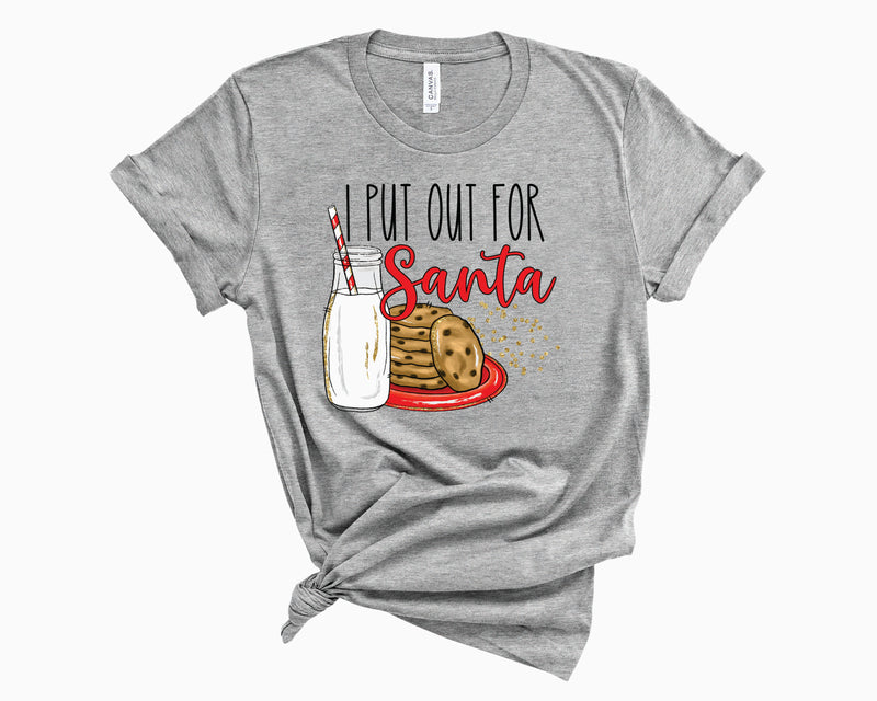 I Put Out For Santa- Graphic Tee