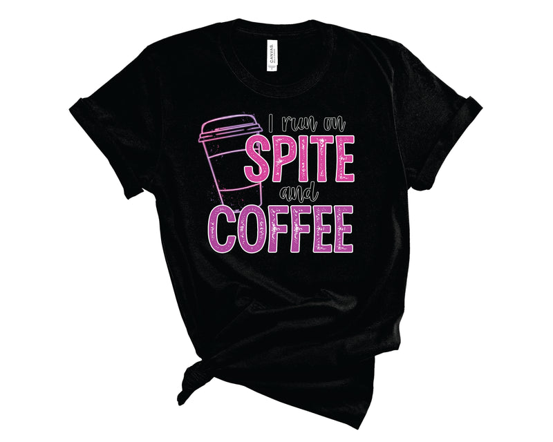 I Run On Spite & Coffee -  Transfer