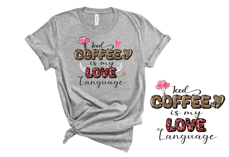 Iced Coffee is my Valentine - Graphic Tee