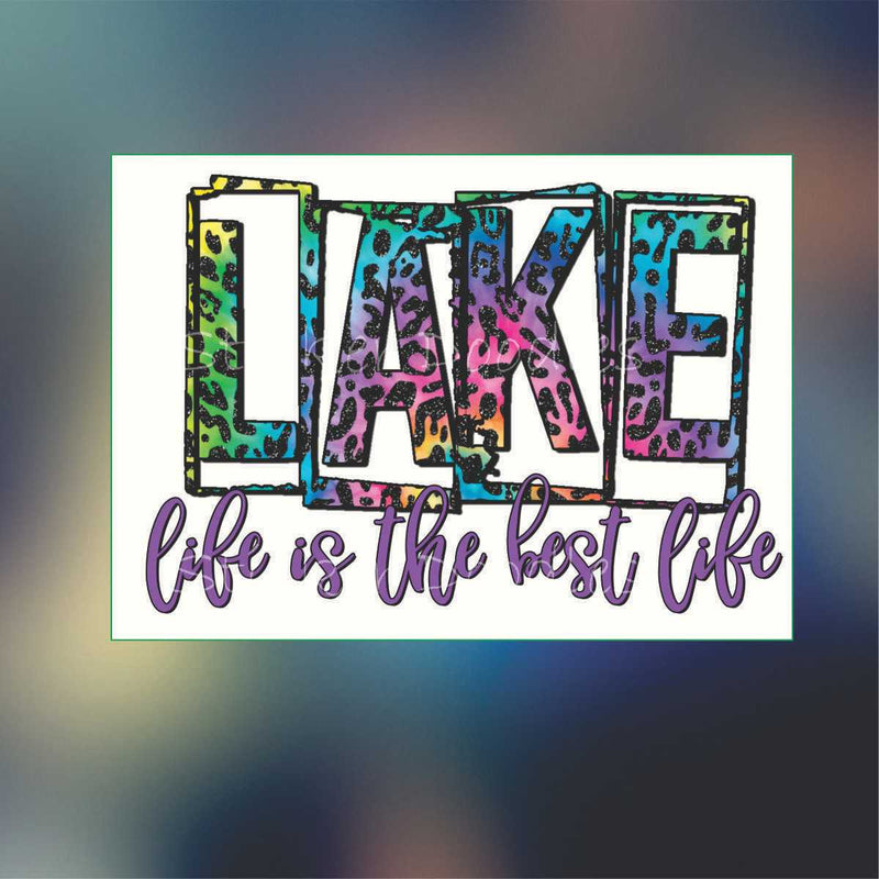 Lake Life Is The Best Life - Sticker