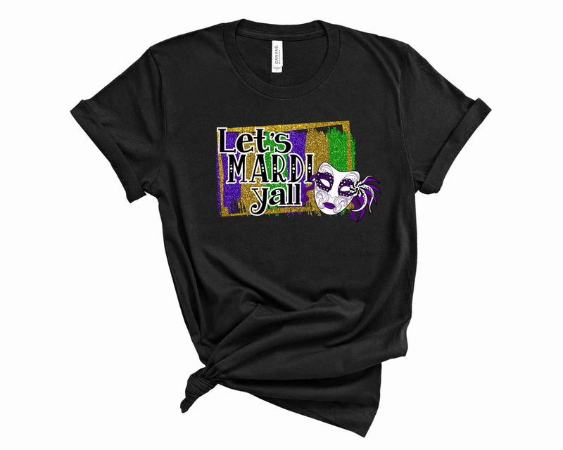 Let's Mardi y'all mask - Graphic Tee