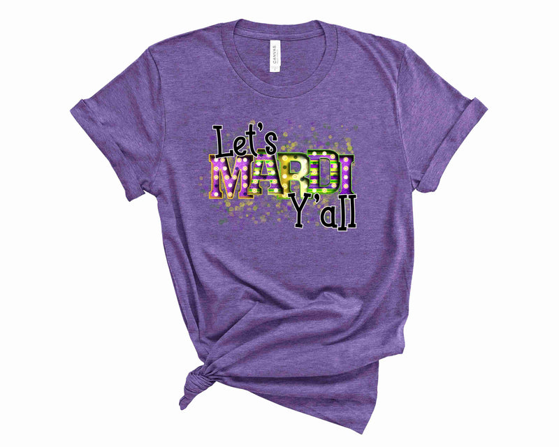 Let's Mardi y'all - Graphic Tee